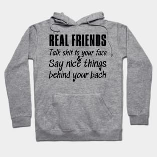 Real friends have your back Hoodie